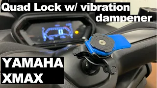 Yamaha XMAX - Quad Lock vibration dampener mount - how?