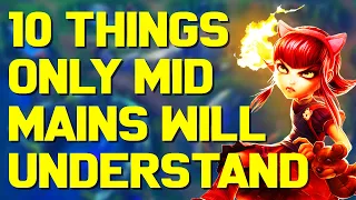 10 Things ONLY Mid Mains Will Understand...