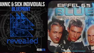 Blueprint vs Blue (Da Ba Dee) (Dannic & SICK INDIVIDUALS vs Eiffel 65) (Matthew Vegas Mashup)