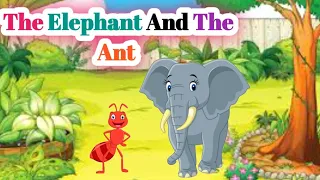 The elephant and The Ant story  l  moral story in English l Animals story l