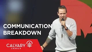 Communication Breakdown - Nate Heitzig