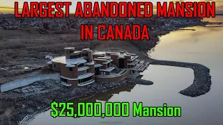 Exploring The Peter Grant Mansion - The Largest Abandoned Mansion in Canada | $25,000,000 (4K VIDEO)