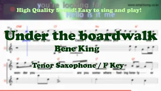 Under the boardwalk - Bene King (Tenor/Soprano Saxophone Sheet Music F Key / Karaoke / Easy Solo)