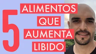 5 ALIMENTOS QUE AUMENTA LIBIDO