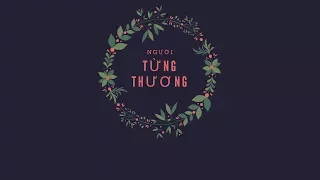 Người Từng Thương, Bắt Đầu Là Điểm Dừng - Khói, Sevenk, Will, Sukai (lyrics)