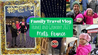 Christmas Markets in METZ, France | DASH Explore Travel Vlog