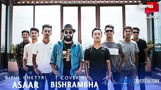 Asaar - BIPUL CHETTRI + DASHAIN TUNE | Bishrambha Cover | RUSLAN COVER FACTORY