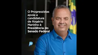 Progressistas anuncia apoio à candidatura de Rogério Marinho para a presidência do Senado