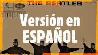 HELP! - THE BEATLES; Versión en español de NICO BORIE.