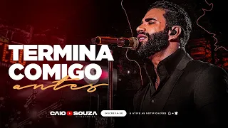 TERMINA COMIGO ANTES - GUSTTAVO LIMA