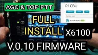 R1CBU -FULL INSTALL - X6100 (v0.10.0) Firmware Mod