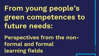 Youth Research Dialogue: From young people’s green competences to future needs