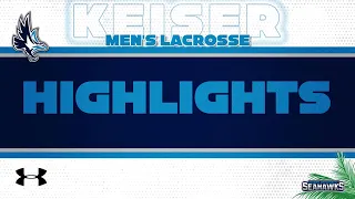 Keiser Men's Lacrosse Highlights vs Webber