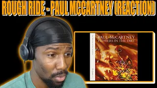 THIS WAS A JAM! | Rough Ride - Paul McCartney (Reaction)