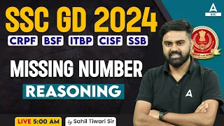 SSC GD 2024 | SSC GD Reasoning Class By Sahil Tiwari | SSC GD Reasoning Paper | Missing Number