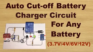 Automatic charger circuit for any battery | Auto cut-off battery charger | Automatic Battery Charger
