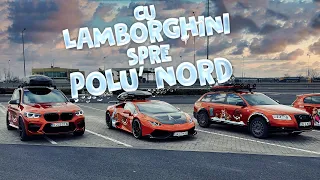 Cu Lamborghini spre Polu' Nord...