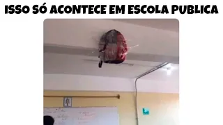 1 HORA!! MEMES EM IMAGENS ENGRAÇADOS - Isso so acontece em escola publica