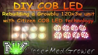 DIY COB LED Project: Rebuilding a Growblu 120x3w led with Citizen COBs