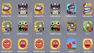 Troll Quest TV,Troll USA Adventure,PVZ HD,Zombie Tsunami,PVZ Heroes,Red Ball Legend,Red Ball 5