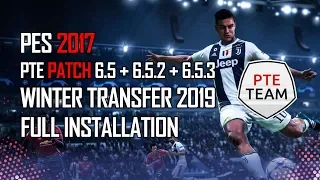 [ PES 2017 ] PTE Patch 6.5 AIO + 6.5.2 + 6.5.3 + Winter Transfer ● Full Installation on PC