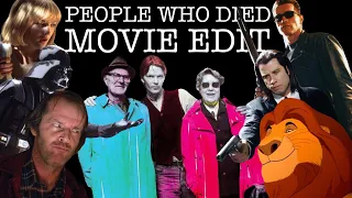 People Who Died Movie Edit