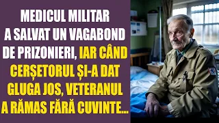 Medicul militar a salvat un vagabond de prizonieri, iar când cerșetorul și-a dat gluga jos...