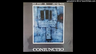 Blue Effect & Jazz Q Praha ► Coniunctio II [HQ Audio] 1970