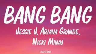 Jessie J - Bang Bang (Lyrics) ft. Ariana Grande & Nicki Minaj