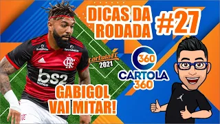 CARTOLA FC 2021   DICAS DA RODADA 27   GABIGOL VAI MITAR