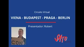 VIAJE VIRTUAL : VIENA - BUDAPEST - PRAGA - BERLIN