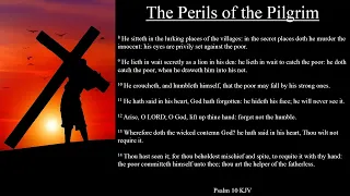 Psalm 10 KJV | The Perils of the Pilgrim