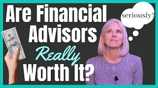 Are Financial Advisors Worth It? | Wealth Managers | MUST Ask Question