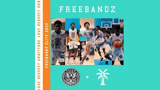 FREEBANDZ ELITE 2024 HIGHLIGHT (Tayshawn Bridges, Elijah Crawford, Ben Roseborough)