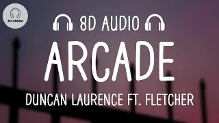 Duncan Laurence – Arcade (8D AUDIO) ft. FLETCHER