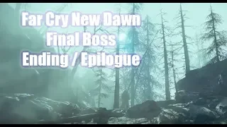Far Cry New Dawn - Final Boss and Ending - Epilogue
