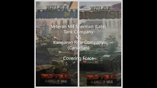 Flames of War Battle Report: Veteran M4 Sherman Company VS Kangaroo Rifle Company Covering Force