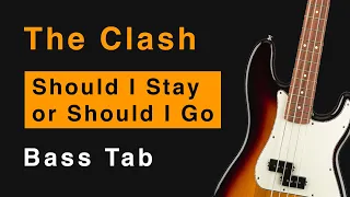 The Clash - Should I Stay or Should I Go (Play-Along Bass Tab + Cover + Download)