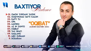 Baxtiyor Mavlonov - Oqibat nomli albom dasturi 2021