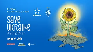 The second charity telethon in support of Ukraine Save Ukraine — #StopWar on May 29