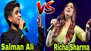 Salman Ali VS Richa Sharma Comparison | Best Comparison of Two Great Singers ||