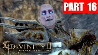 Divinity 2 Gameplay - Dragon Knight Saga #16 - The Patriarch