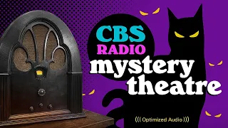 Vol. 8.2 | 3.75 Hrs - CBS Radio MYSTERY THEATRE - Old Time Radio Dramas - Volume 8: Part 2 of 2