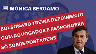 “Bolsonaro treina depoimento com advogados e responderá só sobre postagens” l Mônica Bergamo