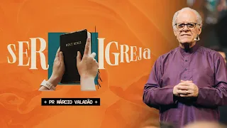 "Ser Igreja" Pt.2, com Pr. Márcio Valadão | Celebração Domingo 10H 27/11/2022