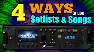 AXE-FX III - Four Ways To Use Setlists & Songs!