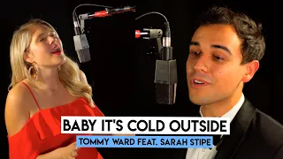 Baby It's Cold Outside | Tommy Ward (feat. Sarah Stipe)