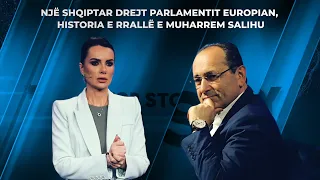 Një shqiptar drejt Parlamentit Europian, historia e rrallë e Muharrem Salihu