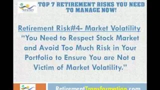 Top 7 Retirement Risk You can Not Ignore!