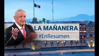 La Mañanera #EnResumen | AMLO pide a EU que atienda las causas del alto consumo de fentanilo